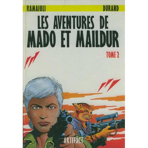 Les Aventures De Mado Et Maildur - Tome 2