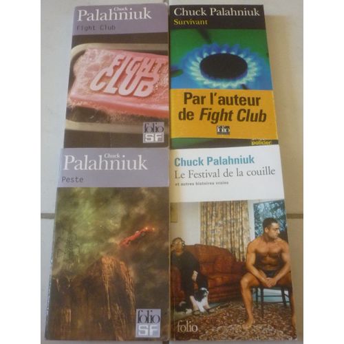 Chuck Palahniuk, Trois Romans Un Et Recueil De Nouvelles En Poche Folio : Fight Club + Survivant + Peste + Le Festival De La Couille Et Autres Histoires Vraies
