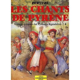 Le Chant De Pyrene, Voyage À Travers Les Pyrénées Légendaires - T 4