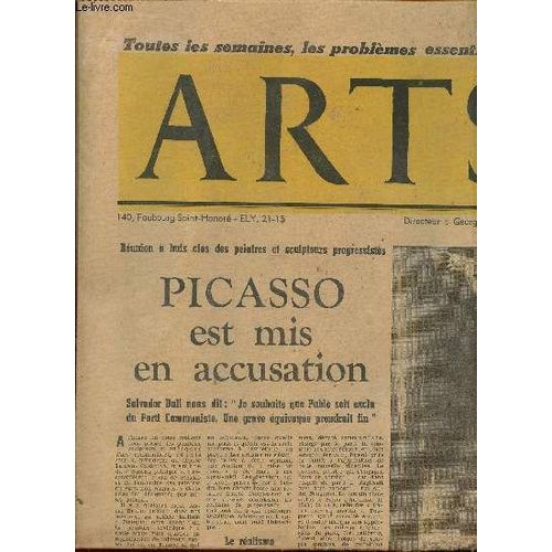 Arts Spectacles N°356, 24 Au 30 Aril 1952 : Picasso Mis En Accusation, Par Helene Tournaire - Ridicule Et Grandeur De L Auteur Dramatique, Par Jean Giraudoux - Le Salon Des Indépendants Qui S Ouvre(...)