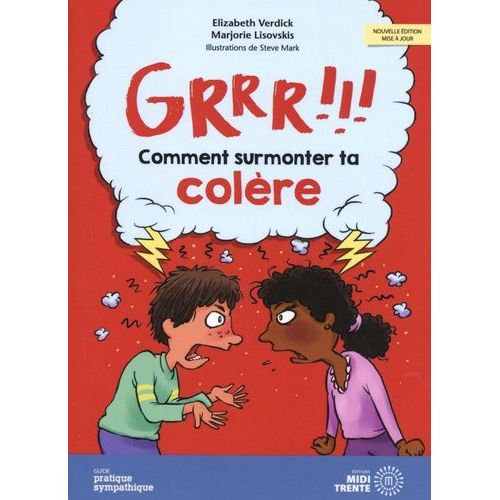 Grrr !!! Comment Surmonter Ta Colère