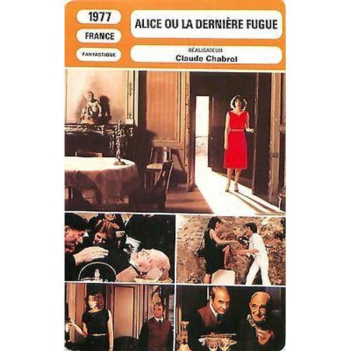 Fiche Monsieur Cinema Alice Ou La Dernière Fugue