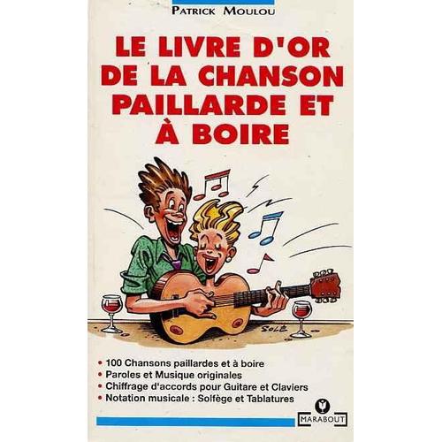 Le Livre D'or De La Chanson Paillarde Et A Boire