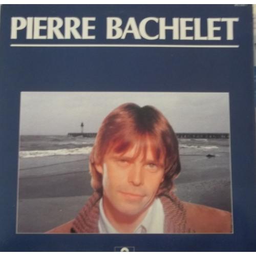 Pierre Bachelet Lp Pierre Bachelet 33 Trs