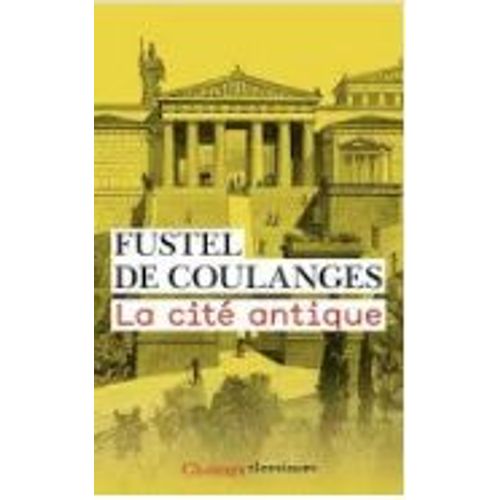 La Cité Antique Fustel De Coulanges