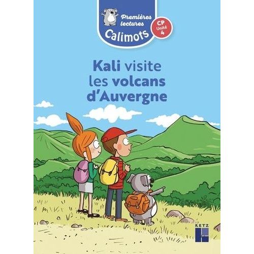 Kali Visite Les Volcans D'auvergne Cp Unité 4 Calimots - Pack De 5 Exemplaires