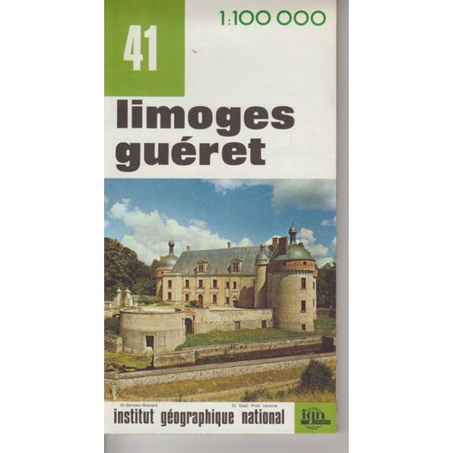 Carte Ign 1:100 000 Limoges Guéret 41
