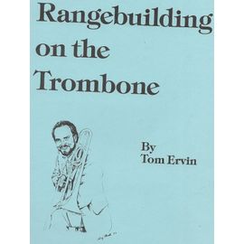 Rangebuilding On The Trombone - Tom Ervin - Edition 1993