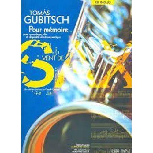 Pour Mémoire... Pour Saxophone Alto Et Dispositif Électroacoustique - Collection Vent De Sax - Cd Inclus