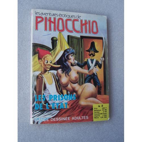 Les Aventures Érotiques De Pinocchio N° 2 - Les Prisons De L'état