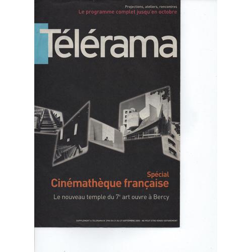 Special Cinémathèque Française - Supplément À Telerama 2906 - Le Nouveau Temple Du 7ème Art -