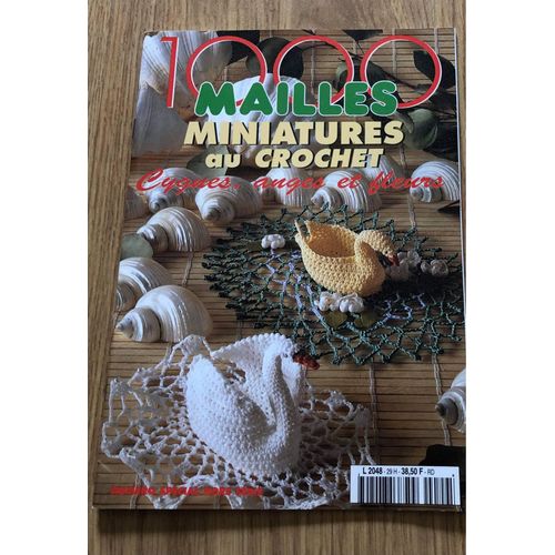 1000 Mailles Miniatures Au Crochet Cygnes, Anges Et Fleurs