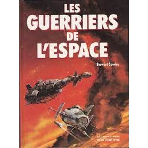 Les Guerriers De L'espace