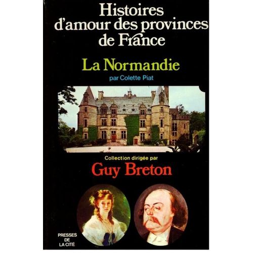 Histoire D'amour Des Provinces De France, Tome 4 : La Normandie