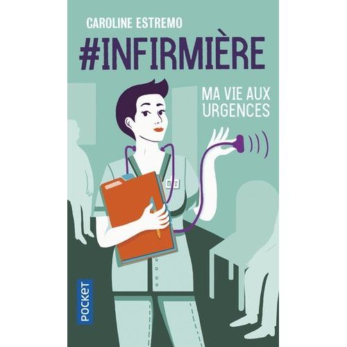 #Infirmière - Ma Vie Aux Urgences
