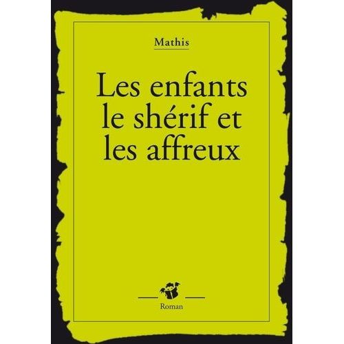 Les Enfants, Le Shérif Et Les Affreux