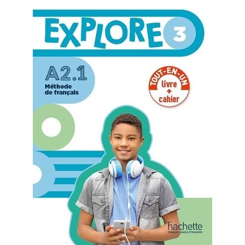 Explore 3 A2 - 1 - Livre De L'élève + Cahiers D'activités