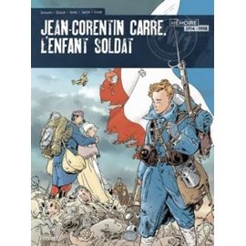 Jean-Corentin Carré, L'enfant-Soldat Intégrale