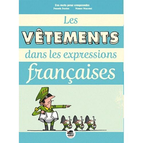 Les Vêtements Dans Les Expressions Françaises