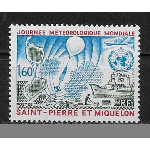 Saint-Pierre-Et-Miquelon 1974 : Journée Mondiale De La Météorologie - Timbre Neuf ** Cote 15,20 