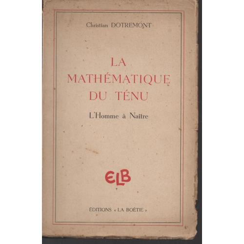 La Mathématique Du Ténu, L'homme À Naître