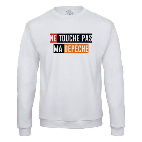 Sweat Shirt Homme Ne Touche Pas Ma Depeche Journal Sud Ouest Toulouse