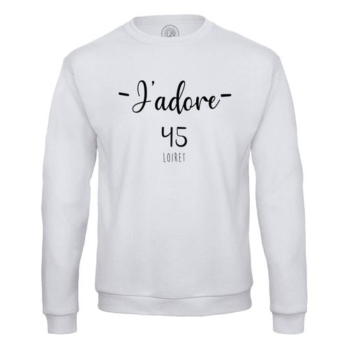Sweat Shirt Homme J'adore 45 Loiret Departement France Region Orleans