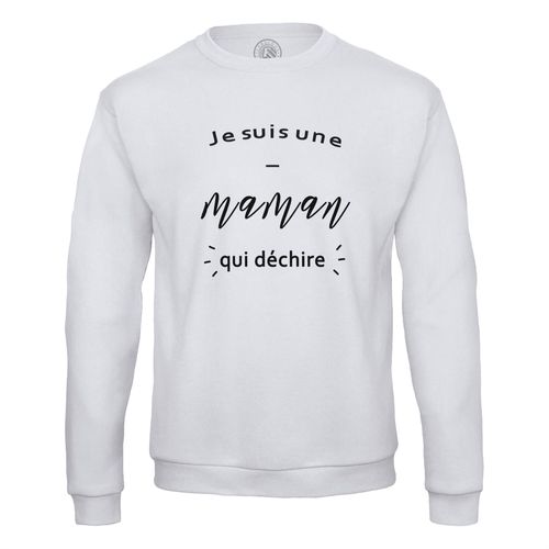 Sweat Shirt Homme Je Suis Une Maman Qui Dechire Mere Famille