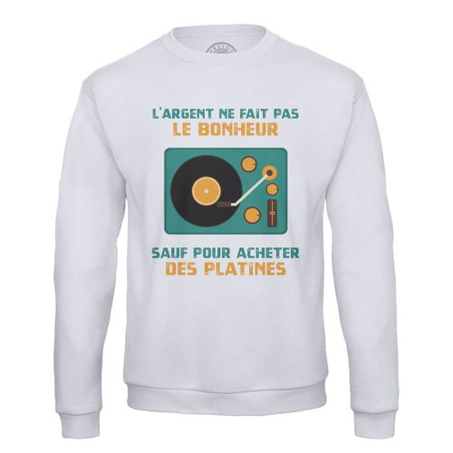 Sweat Shirt Homme Platines Vinyle Dj - L'argent Ne Fait Pas Le Bonheur Musique