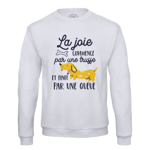 Sweat Shirt Homme La Joie Commence Par Une Truffe Et Finit Par Une Queue Chien