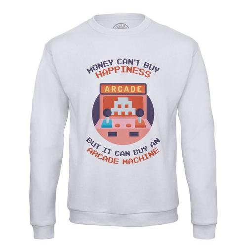 Sweat Shirt Homme Arcade Machine Money Can't Buy Happiness Jeux Video Retro