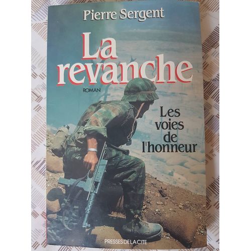 La Revanche Les Voies De L'honneur
