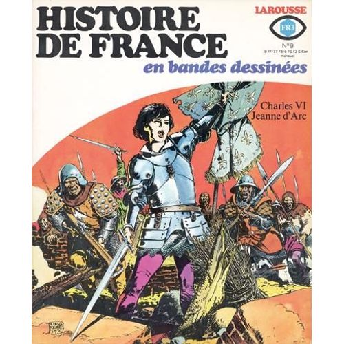 Histoire De France En Bandes Dessinées # 9 ( Juin 1977 ) : Charles Vi / Jeanne D'arc