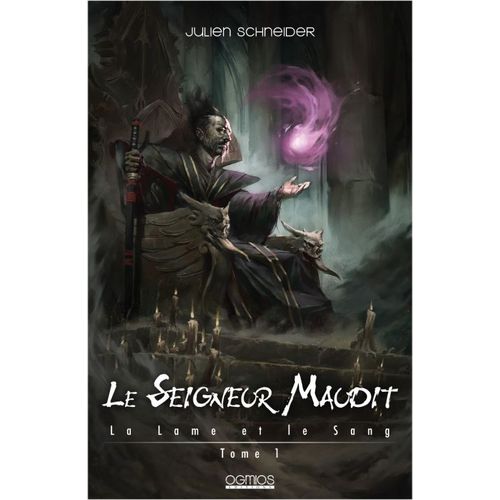 La Lame Et Le Sang Tome 1 Le Seigneur Maudit
