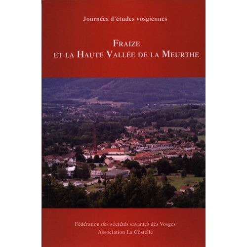 Fraize Et La Haute Vallée De La Meurthe