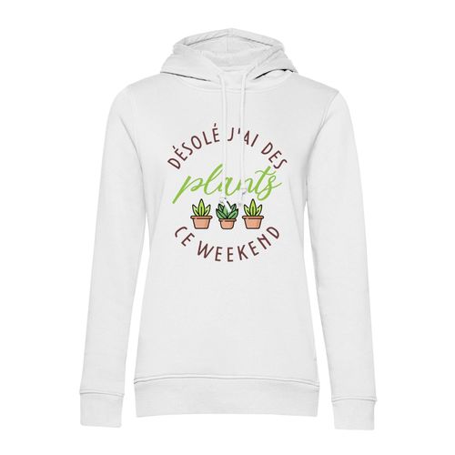 Sweat À Capuche Désolé J'ai Des Plants Ce Weekend Plantes Pot Jardinage