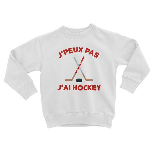 Sweatshirt Enfant J'peux Pas J'ai Hockey Sport Canada Hiver