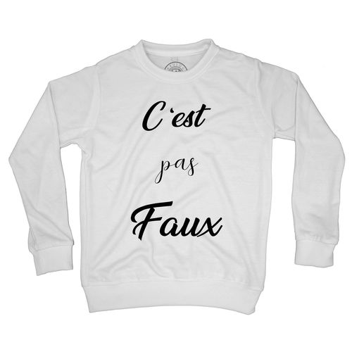 Sweat Shirt Enfant C'est Pas Faux Citations