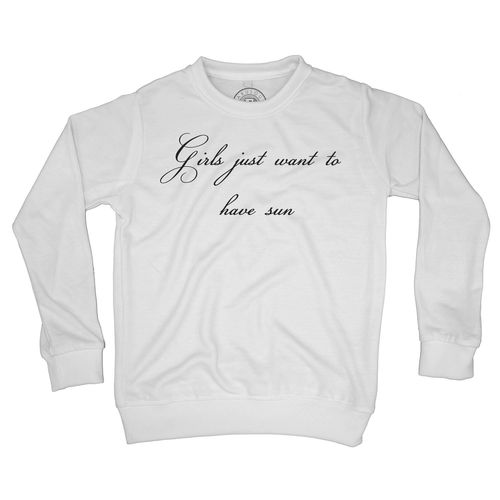 Sweat Shirt Enfant Girls Just Want To Have Sun