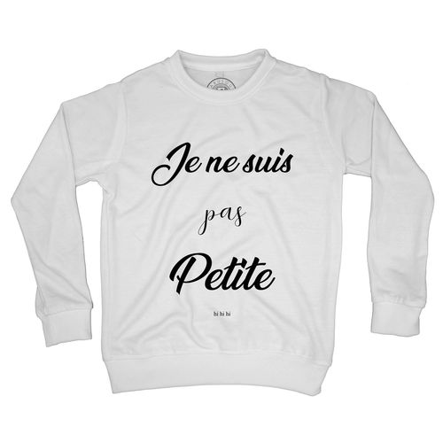 Sweat Shirt Enfant Je Ne Suis Pas Petite Hi Hi Hi Mignon Humour Enfantine
