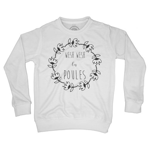 Sweat Shirt Enfant Wesh Les Poules Couronne De Fleurs