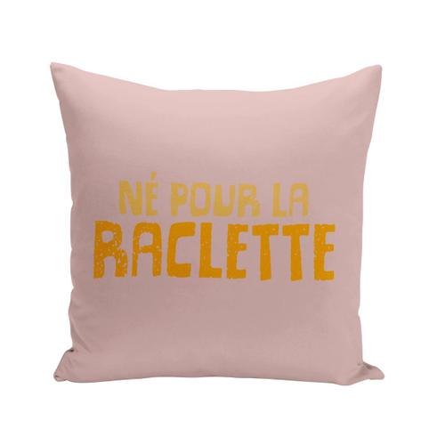 Housse De Coussin 40x40 Cm Né Pour La Raclette Humour Blague Fromage