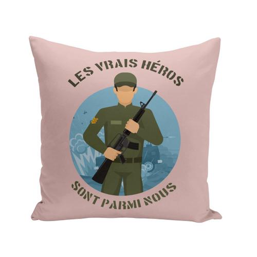 Housse De Coussin 40x40 Cm Les Vrais Héros - Militaire Métier