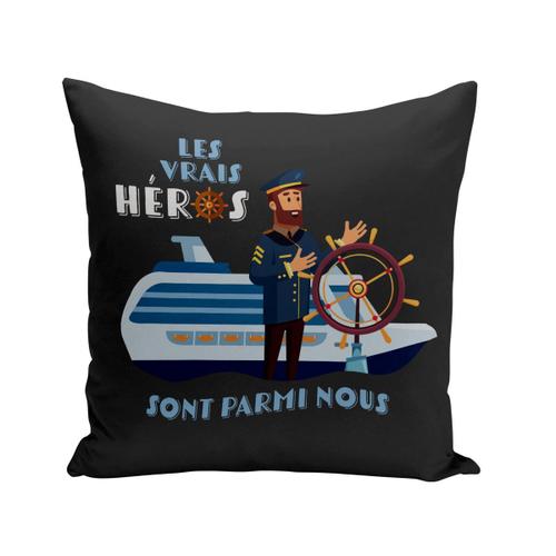 Housse De Coussin 40x40 Cm Les Vrais Héros - Marin Métier Bateau