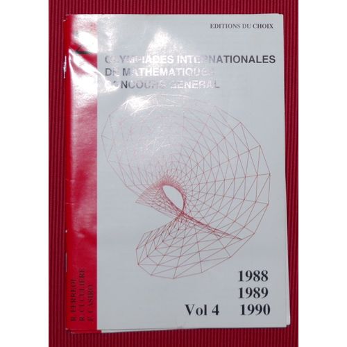Olympiades Internationales De Mathematiques Concours General Vol4 1988-1989-1990