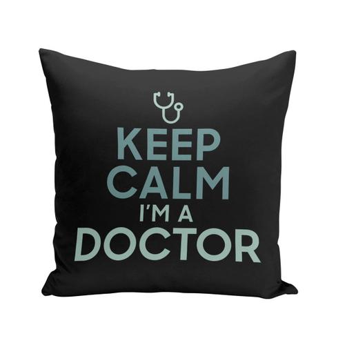 Housse De Coussin 40x40 Cm Keep Calm I'm A Doctor Parodie Métier Docteur