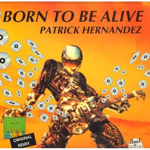 Born To Be Alive ( Maxi 45 Tours )