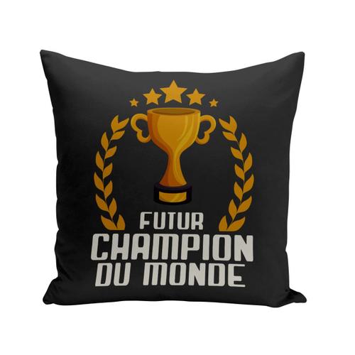 Coussin 40x40 Cm Futur Champion Du Monde Sport Héros