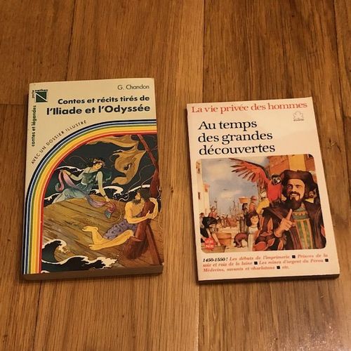 Lot De 2 Livres : Contes Et Récits Tirés De L’Iliade Et L’Odyssées + La Vie Privée Des Hommes Au Temps Des Grandes Découvertes