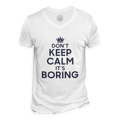 T-Shirt Homme Col V Don't Keep Calm It's Boring Parodie Angleterre Humour